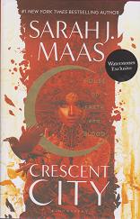 Crescent City by Sarah J Maas